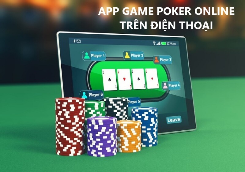 App Poker trực tuyến là gì?